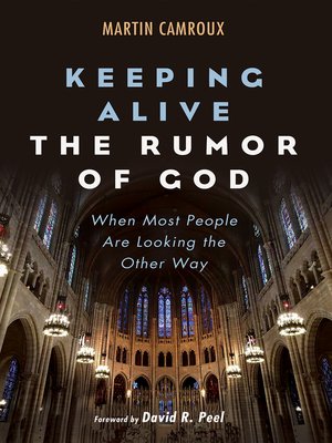 cover image of Keeping Alive the Rumor of God